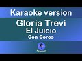 Karaoke Gloria Trevi El Juicio Con Coros mp3