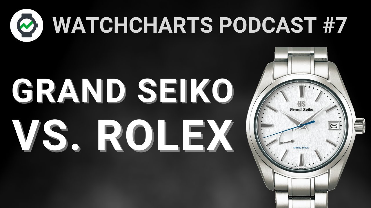 Why doesn't Grand Seiko hold value as well as Rolex? | WatchCharts Podcast  - YouTube