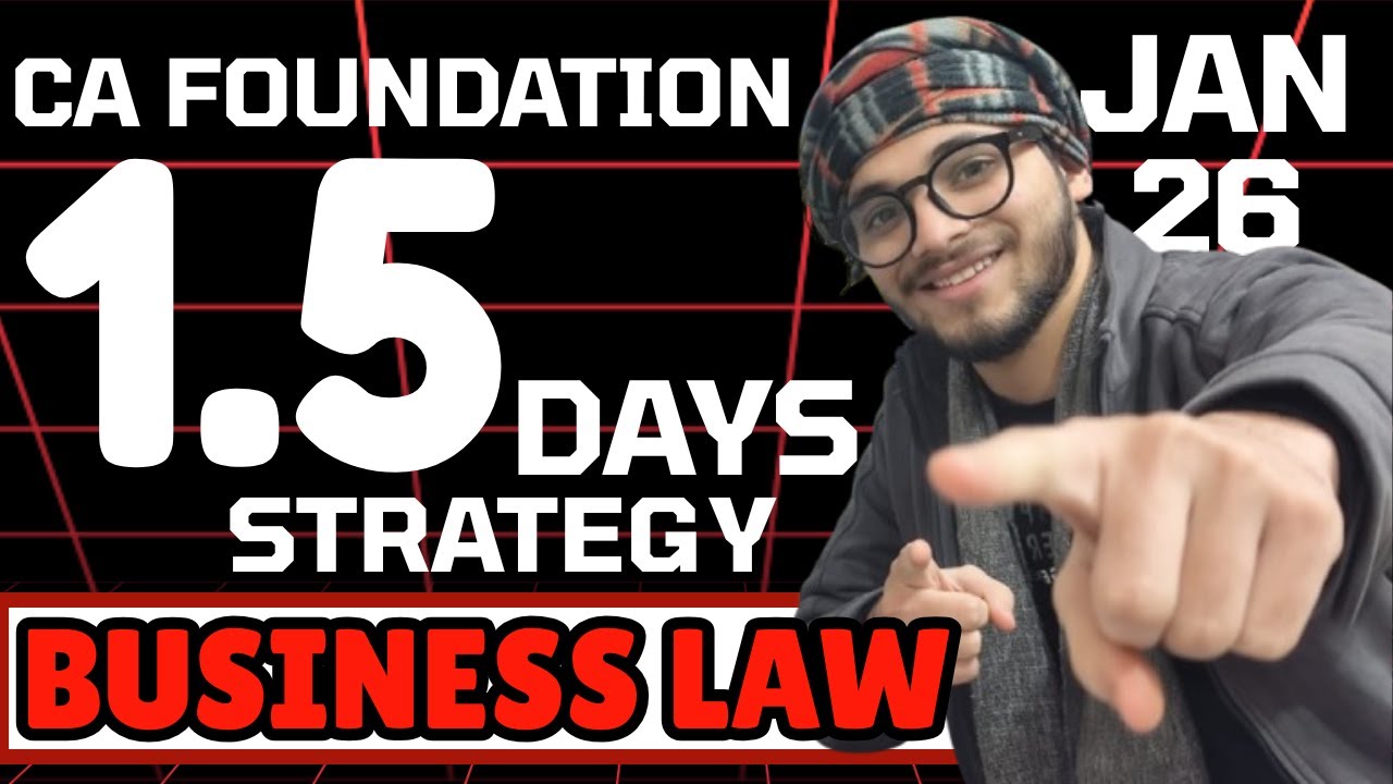 CA Foundation Law | 1.5 Days Strategy to PASS After Accounts (80+ Marks)