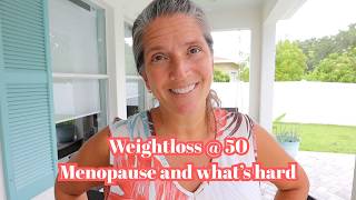 Menopause @ 50 | Losing Weight-the 1st 10 pounds are the hardest!