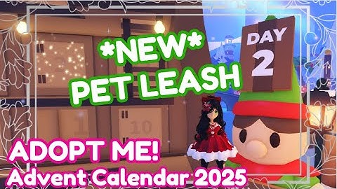 *DAY 2* - Advent Calendar 2025 in Adopt Me (Roblox) - NEW PET LEASH!