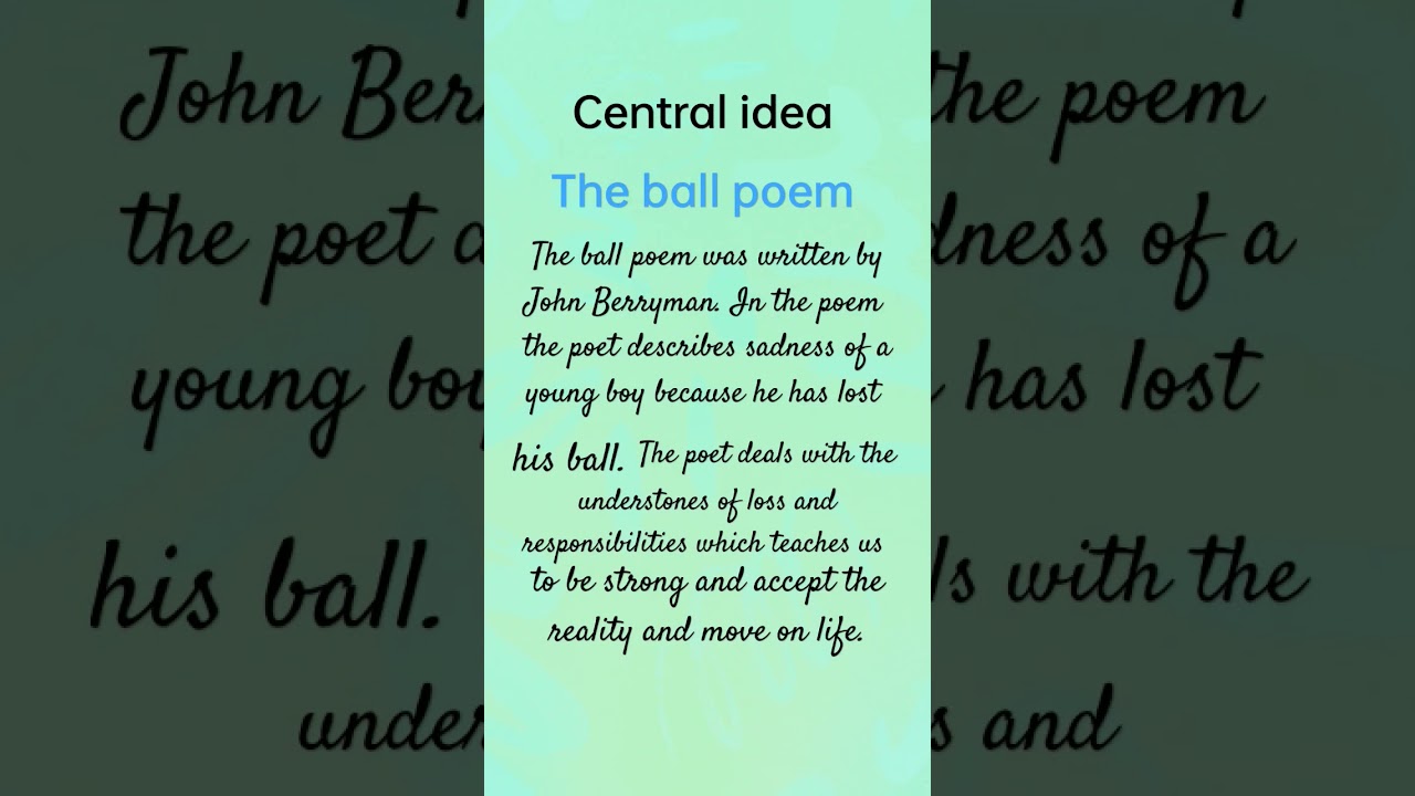 Central idea, The Ball Poem,