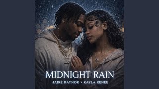 Midnight Rain (feat. Kayla Renee) - Jairé Raynor