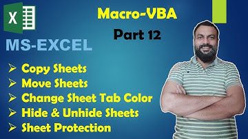 Copy & Move Sheet, Tab Color, Hide & Unhide Sheet, Protect Sheet Coding in Excel VBA Part 12 - Hindi