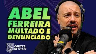 PALMEIRAS EM ALERTA: ABEL FERREIRA É MULTADO E PODE PEGAR NOVO GANCHO!