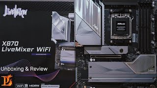 Asrock X870 Livemixer Unboxing