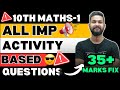10TH MATHS-1 | ALL IMPORTANT ACTIVITY BASED QUESTIONS | 7 MARKS FIX | CHAPTER -1,2,3 |