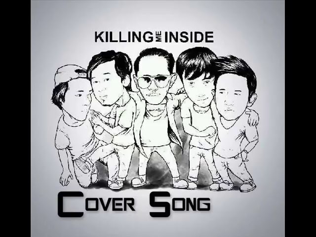 KILLING ME INSIDE - Kisah Romantis (Cover Song) class=