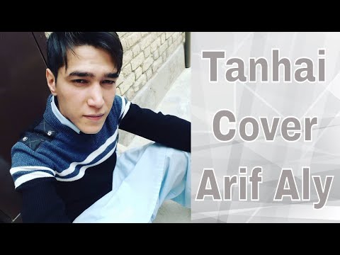 tanhayee-full-song-|-dil-chahta-hai-|-amir-khan-|-arif-aly-|-the-voice-|-tanhai-|-hazara-people