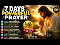 PRAY THIS EVERY MORNING 🙏 | 7 Days With God Will Change Your Life