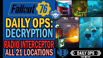 Daily Ops Decryption: All 21 Interceptor LOCATIONS with Patch 26 | Strategy Guide | Fallout 76