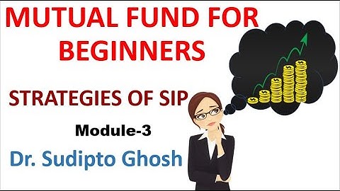 Mutual fund for Beginners/Module-3/By- Dr Sudipto Ghosh