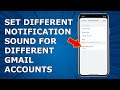 How to set different notification sounds for different gmail accounts on iPhone (2024)
