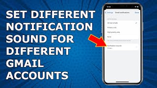 How To Set Different Notification Sounds For Different Gmail Accounts On Iphone 2024