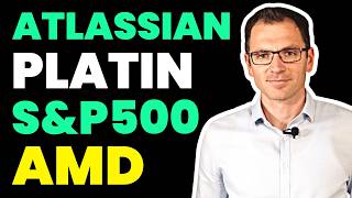 AMD, Atlassian, S&P 500, Jerome Powell & Platin im Alpha Check