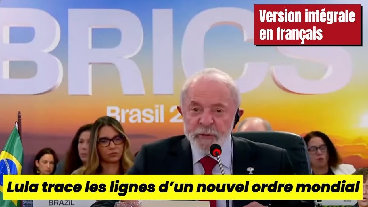 🇧🇷🧠 BRICS 2025 – Lula trace les lignes d’un nouvel ordre mondial