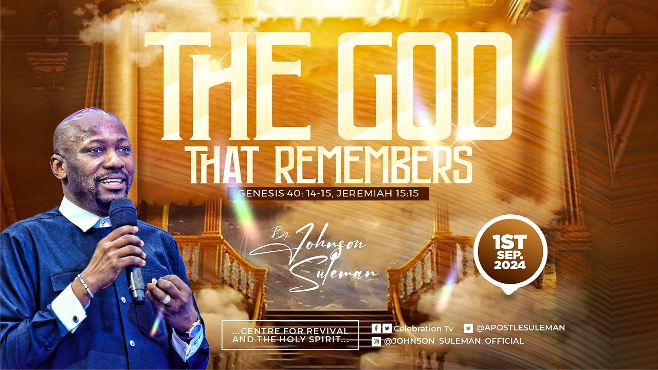 Full Message! THE GOD THAT REMEMBERS🔥By Apostle Johnson Suleman || Sunday Service - 1st Sept. 2024