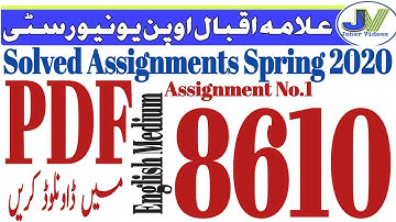 AIOU 8610 Assignments No 1/English Medium /spring 2020/Bed classes /Pdf Download By Joher Videos