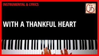 WITH A THANKFUL HEART - Instrumental & Lyric Video