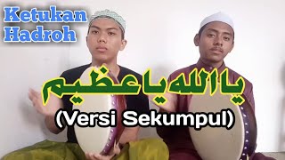 Belajar pukulan hadroh syair Yaa Allah Ya Adzhim (Versi Sekumpul)