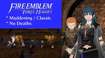 Fire Emblem Three Houses | Blue Lions | Chapter 6 Mission: The Underground Chamber (Maddening)