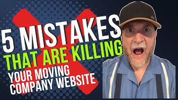 5 Website Mistakes That Are Killing Your Moving Leads (And How to Fix Them)