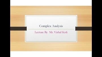 Lecture No.17 Complex Analysis