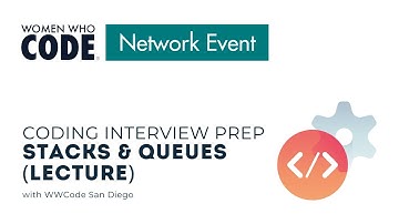 Coding Interview Prep - Stacks & Queues (Lecture)