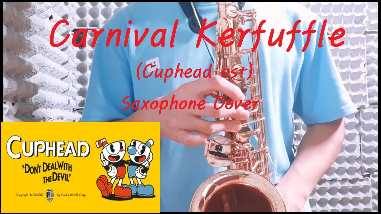 Cuphead ost - Carnival Kerfuffle (Sax. Cover)