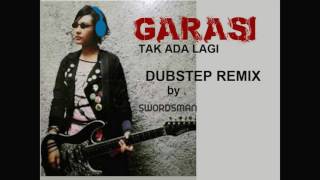 Garasi Tak Ada Lagi Dubstep Remix by Swordsman