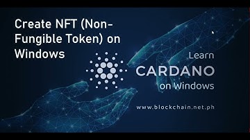 Cardano Tutorial [22-010B] - Create NFT on Windows - Part 2