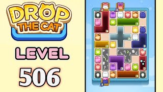Drop the Cat! Level 506 Walkthrough