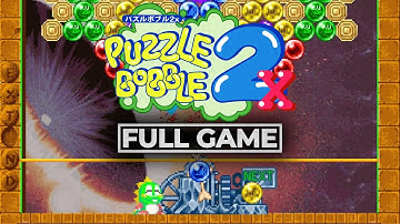 Puzzle Bobble 2X / BUST-A-MOVE 2 - Full Game // No Commentary