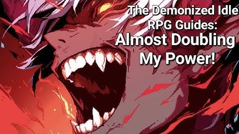 Massive Upgrades With Accessories, Phantoms, and More! - Demonized Idle RPG Guide
