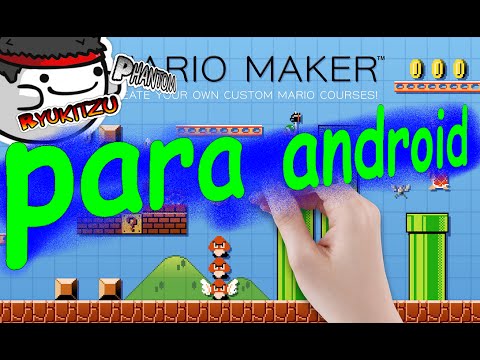 mario maker para android!!!! @PhantomRyukitzujesusgameplay