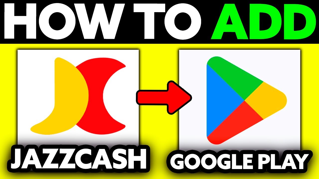 How To Add JazzCash Payment Method on Google Play (2025) - Step by Step ...