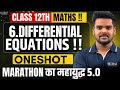 LIVE |12th Maths |6.Differential Eqautions|One Shot|MARATHON का महायुद्ध 5.0|Rahul Sir