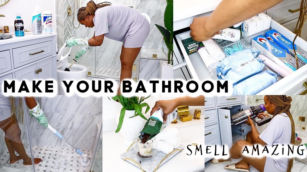 HOW TO CLEAN AND MAKE YOUR BATHROOM SMELL AMAZING BATHROOM DEEP CLEAN
