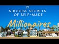 21 Success Secrets of Self-Made Millionaires   FULL