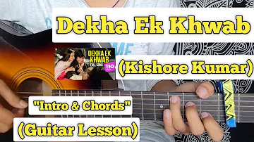 Dekha Ek Khwab - Kishore Kumar | Guitar Lesson | Intro & Chords | (With Tab)