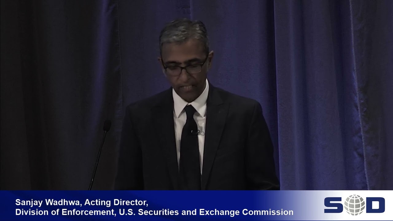 Keynote Remarks and Q&A Discussion with SEC Acting Director of Enforcement  Sanjay Wadhwa