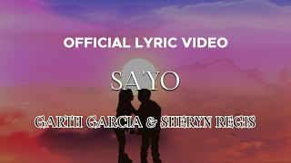 Garth Garcia & Sheryn Regis - Sa'yo (Official Lyric Video) - YouTube