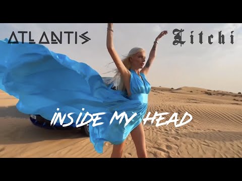 Atlantis, Litchi - Inside My Head (feat Coulson) 4K