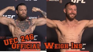 UFC 246 Official Weigh-Ins: Conor McGregor vs Cowboy Cerrone  (Complete)