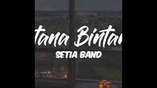 Istana Bintang - Setia Band (Story WA~Snapgram)