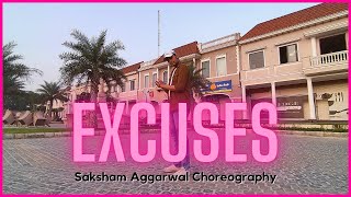 Excuses | AP Dhillon | Gurinder Gill | Saksham Aggarwal Choreography