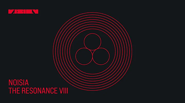 Noisia - The Resonance VIII (Full Album) | @visionrecordings