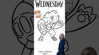 ENID Sinclair as a Pokémon Part 2