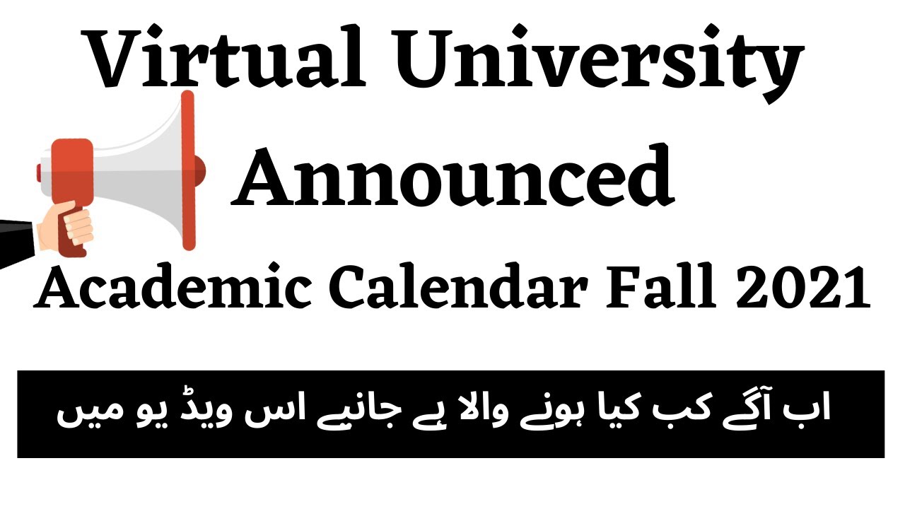 Virtual University Announced ACADEMIC CALENDAR (FALL 2021) | Must Watched