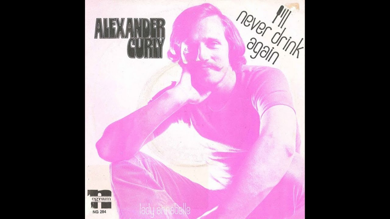 Alexander Curly - I'll never drink again (Nederbeat / pop) | (Haarlem